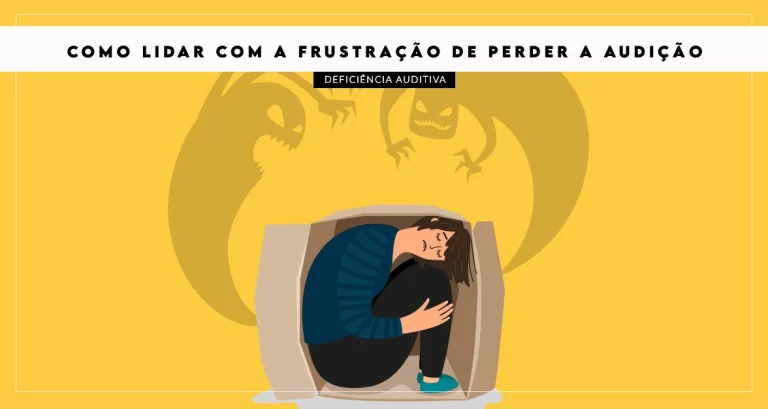 dicas de como lidar com a surdez