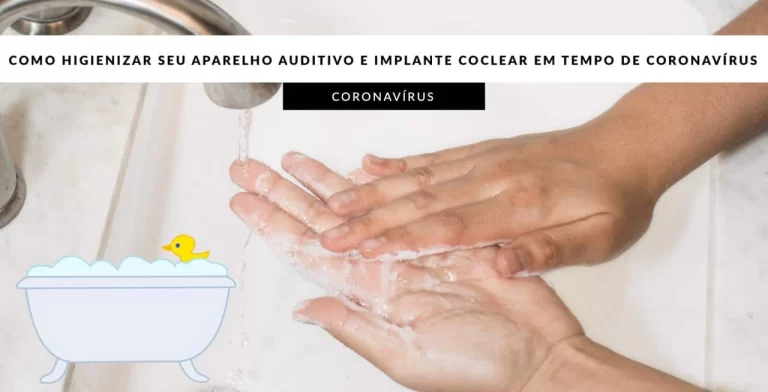 COMO LIMPAR o aparelho auditivo e o implante coclear