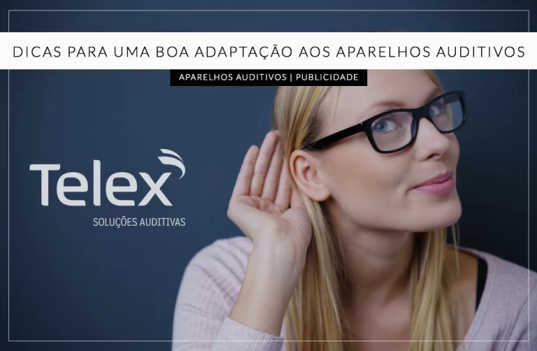 Dicas para uma boa adaptação aos aparelhos auditivos