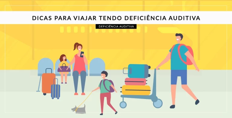 dicas para viajar com deficiência auditiva