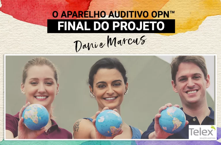 O aparelho auditivo Opn™: o final do projeto #GoOpn com Dani e Marcus