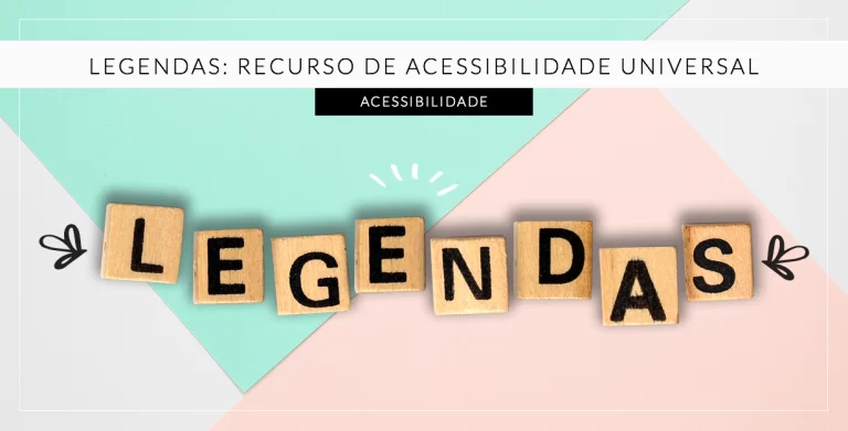 legendas são acessibilidade