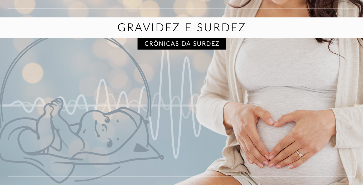 gravidez e surdez