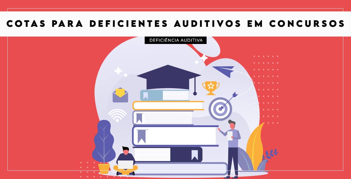 cotas para deficientes auditivos em concursos