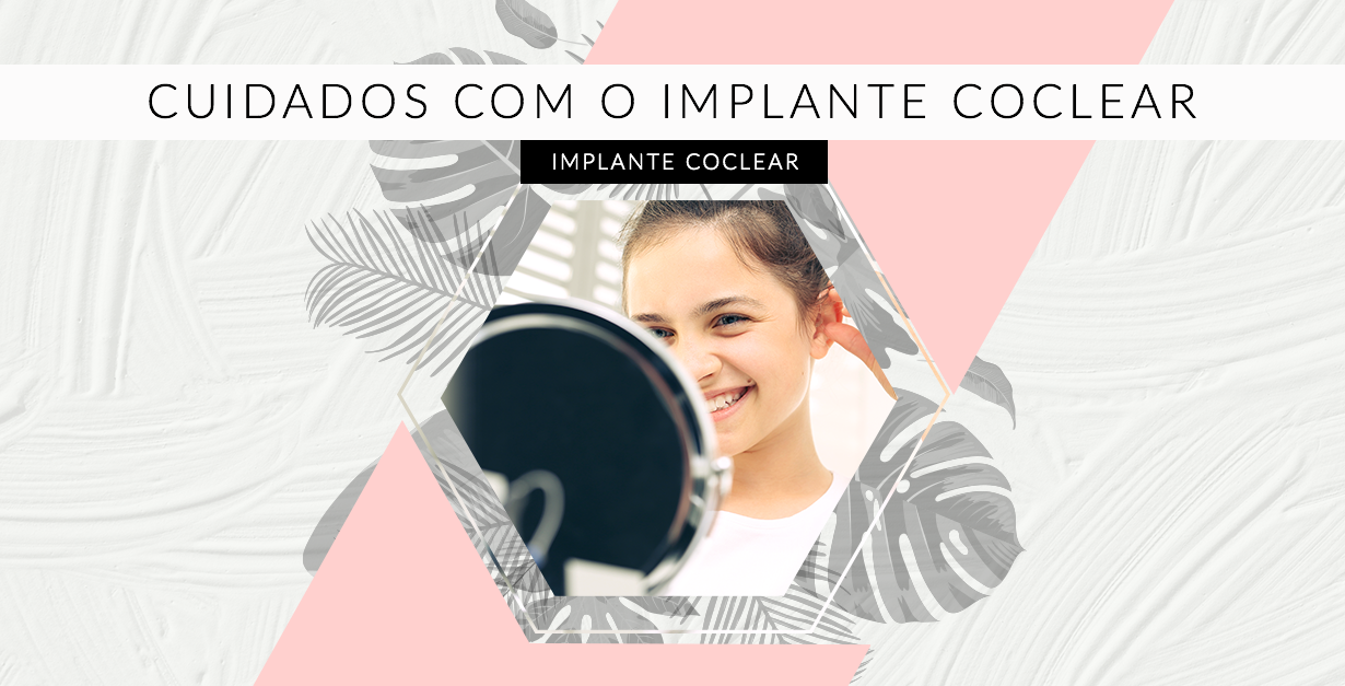 cuidados com implante coclear
