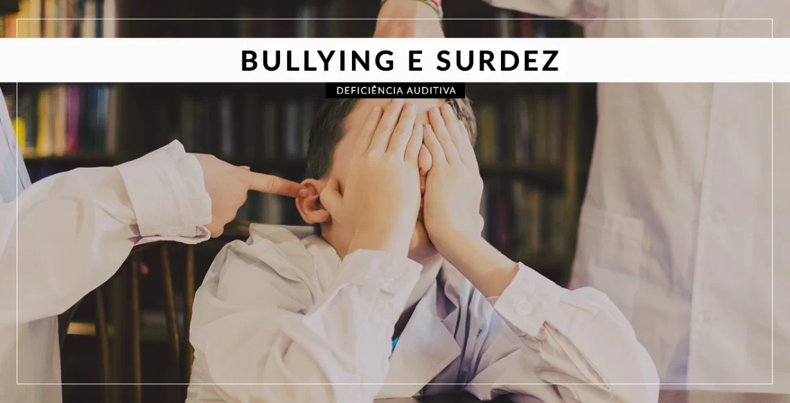 bullying e surdez