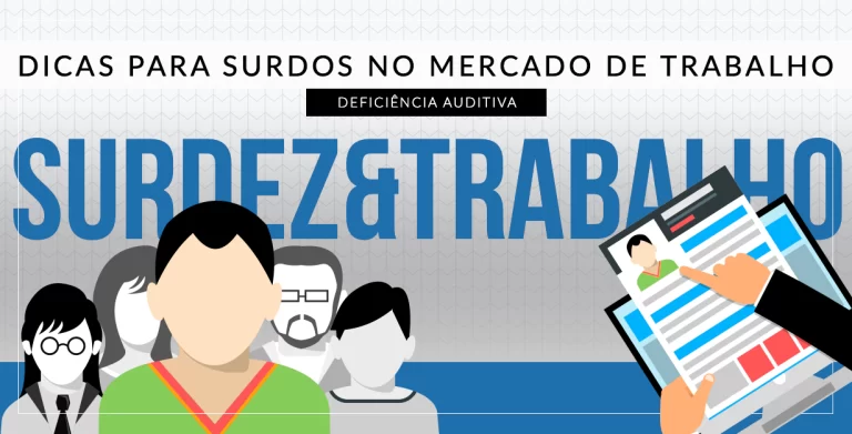 Surdez e mercado de trabalho: dicas para encontrar sua vaga