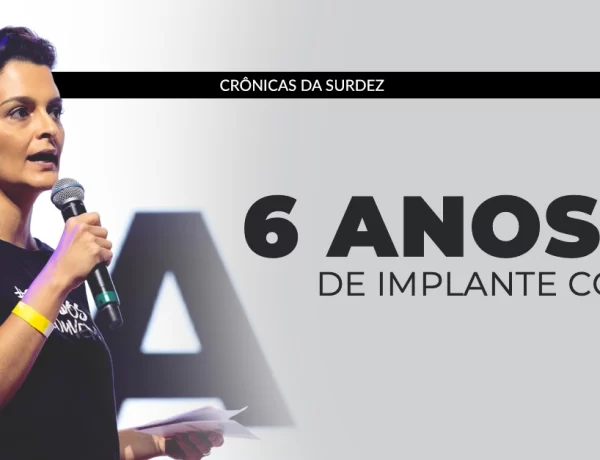6 anos implante coclear