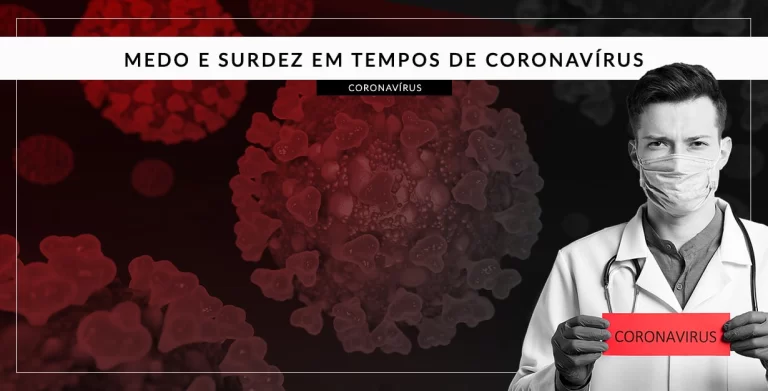 Medo e surdez em tempos de coronavírus