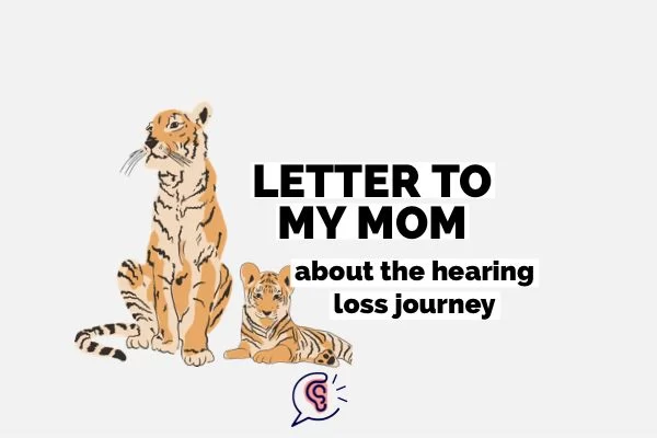 letter my mother hearing loss