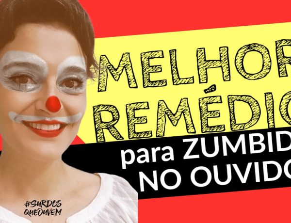 melhor remédio para zumbido no ouvido