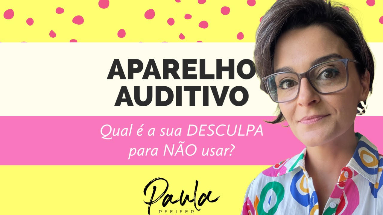 não me adaptei ao aparelho auditivo
