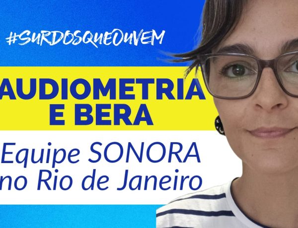 audiometria em criança e adulto Rio de Janeiro Equipe SONORA
