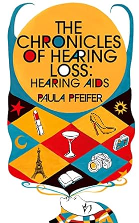 chronicles of hearing loss books about hearing aids and hearing loss