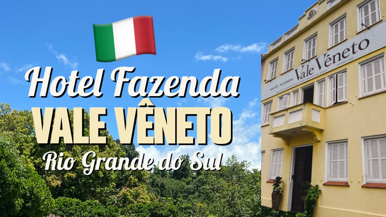 dicas de vale veneto rio grande do sul