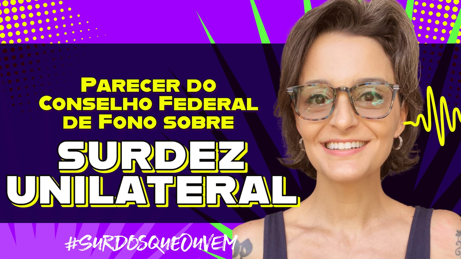 parecer conselho fonoaudiologia sobre surdez unilateral