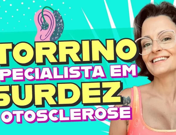 médico otorrino especialista em surdez e otosclerose em brasilia