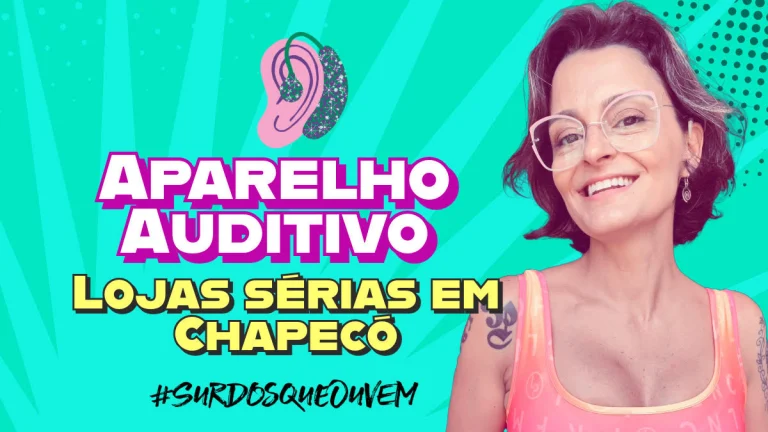 aparelho auditivo em chapeco