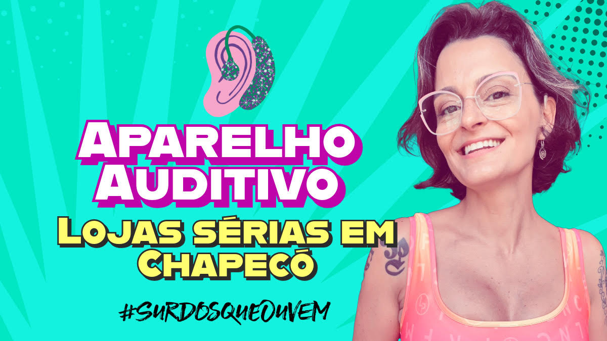 aparelho auditivo em chapeco