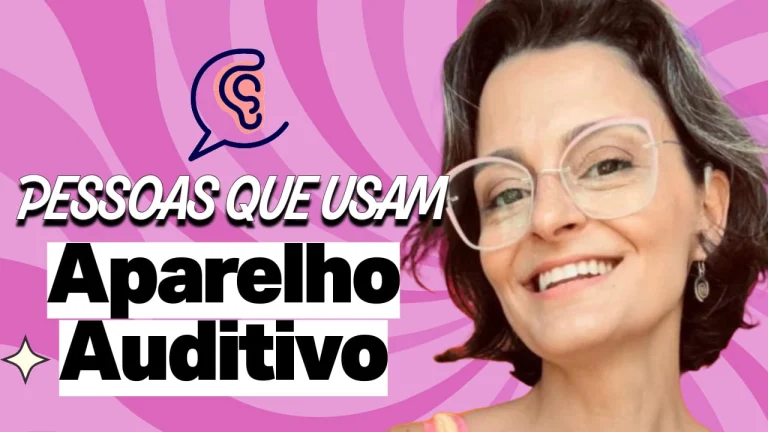 depoimentos de pessoas que usam aparelho auditivo