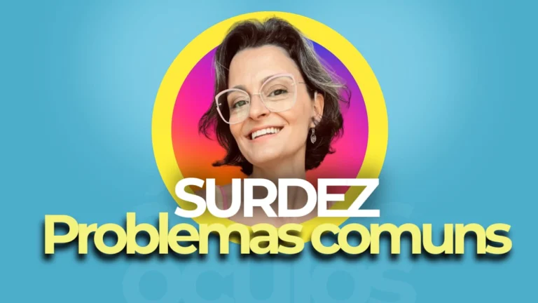 dificuldades e problemas de quem tem surdez deficiência auditiva perda AUDITIVA