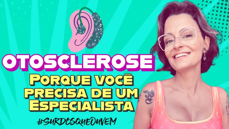 Motivos para buscar um ESPECIALISTA EM OTOSCLEROSE
