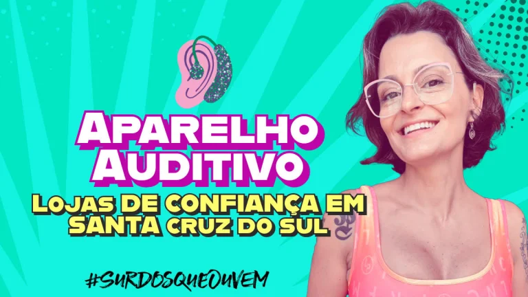 3 Lojas SÉRIAS de Aparelho AUDITIVO em Santa Cruz do Sul RS