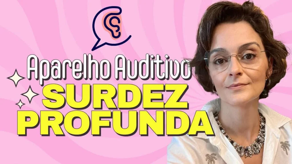 qual é o melhor aparelho auditivo para surdez profunda