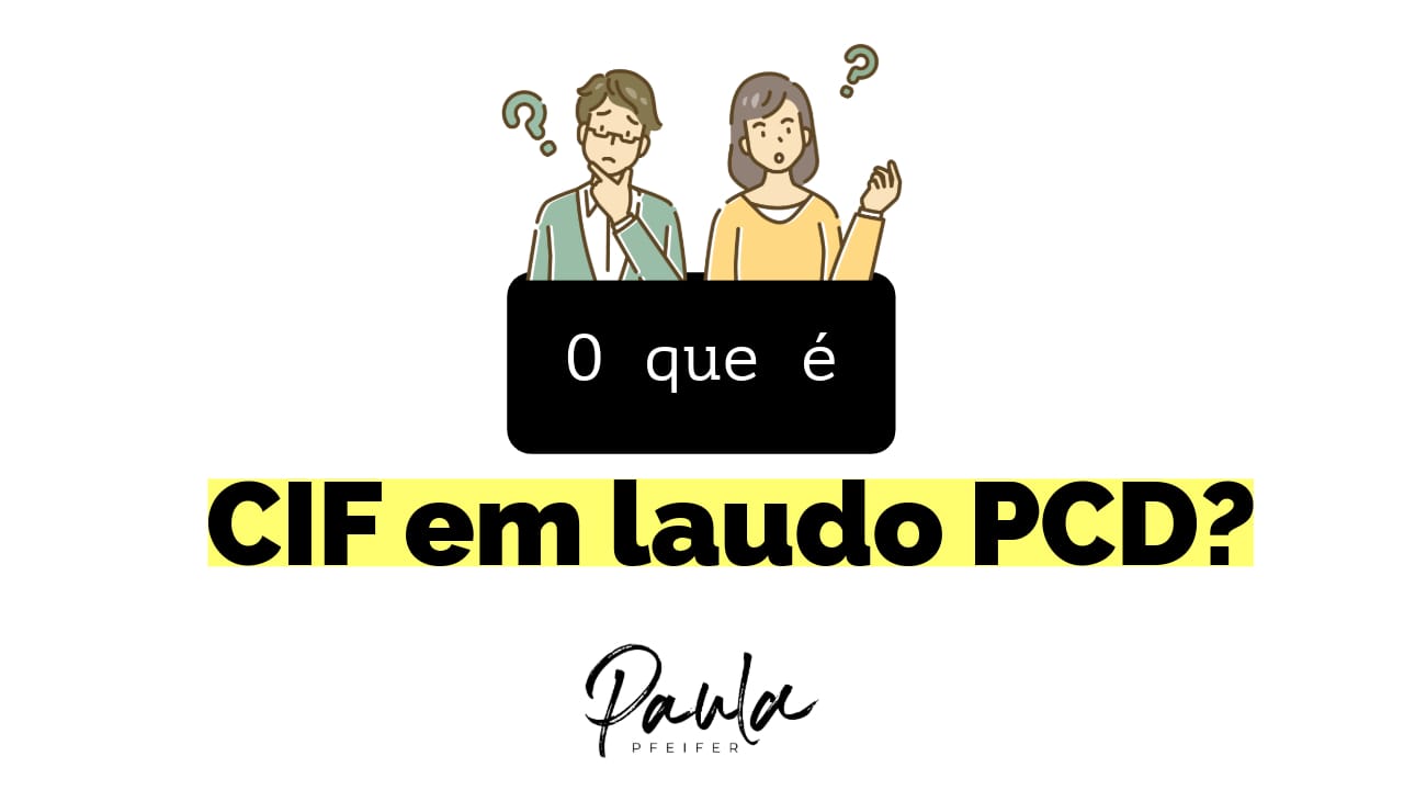 o que é cif no laudo médico pcd