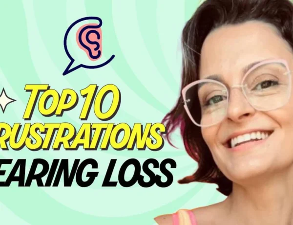 10 frustrations of living with hearing loss