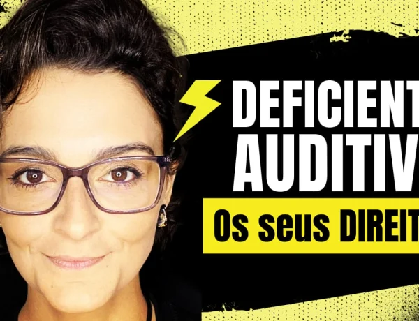 deficiência auditiva direitos pcd auditivo benefício