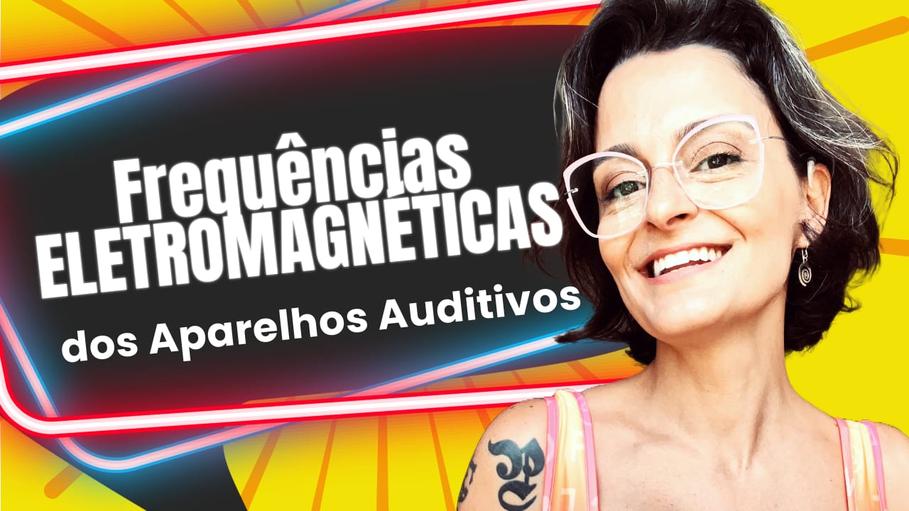 frequências eletromagnéticas dos aparelhos auditivos