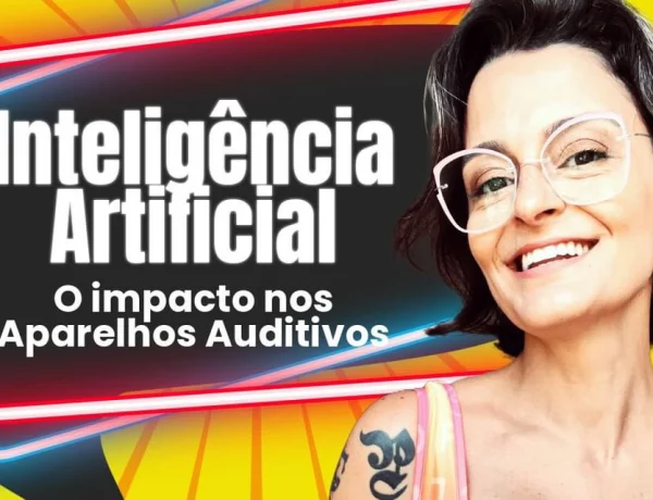 aparelho auditivo com inteliência artificial surdez