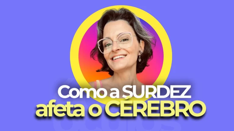 como a surdez afeta o cerebro