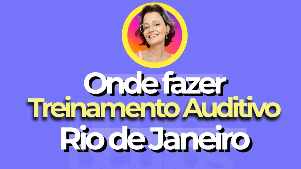 onde fazer treinamento auditivo no rio de janeiro