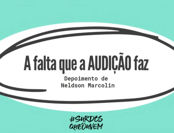 a falta que a audição faz