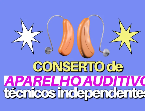 conserto de aparelho auditivo barato técnicos independentes