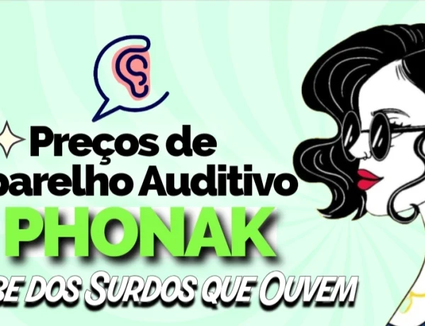 preço aparelho auditivo phonak