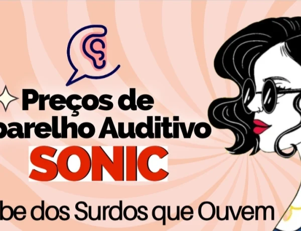 preço de aparelho auditivo sonic