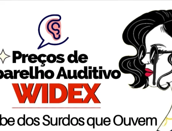 preço de aparelho auditivo widex