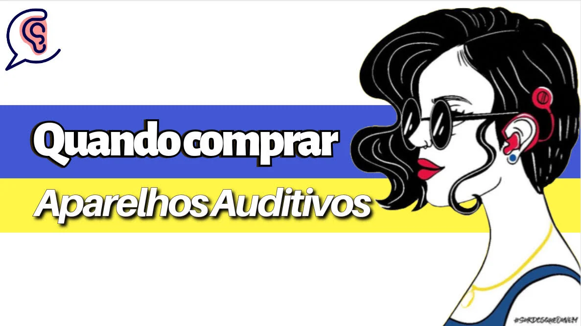 quando devo comprar um aparelho auditivo